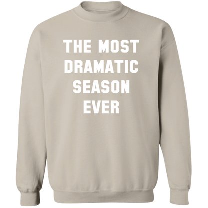 The Most Dramatic Season Ever crewneck sweatshirt in Sand