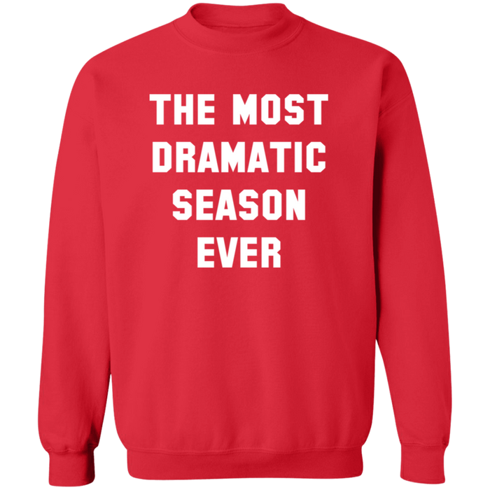 The Most Dramatic Season Ever crewneck sweatshirt in Red